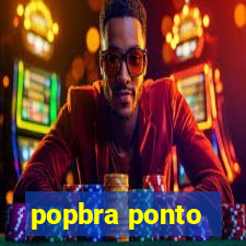 popbra ponto